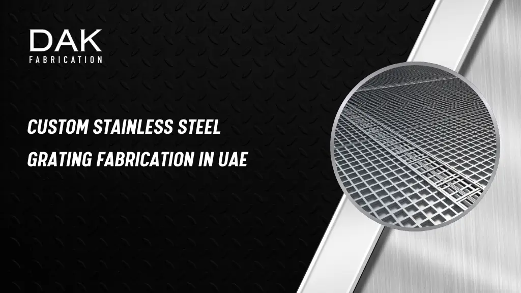 Custom Stainless Steel Grating in UAE